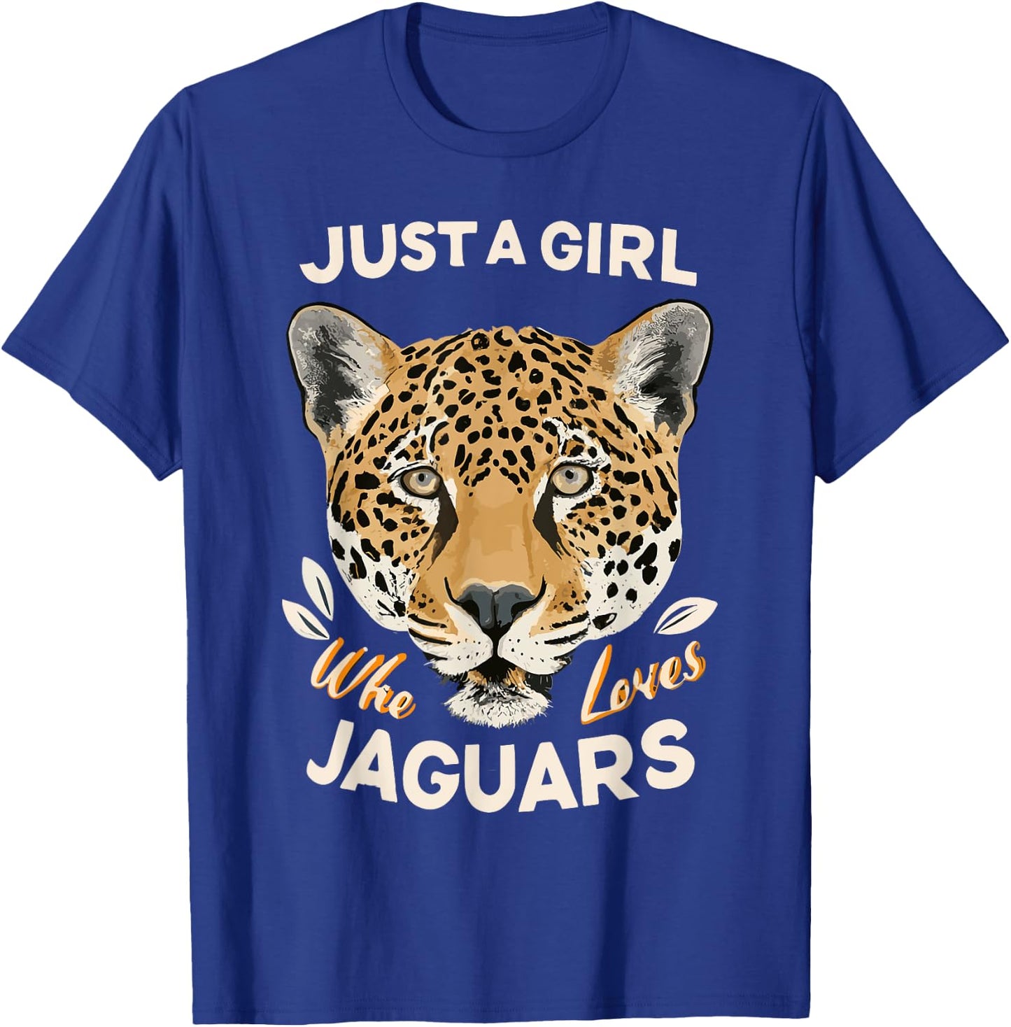 Just A Girl Who Loves Jaguars Big Cat Lover Print Graphic T-Shirt - T-Shirt | Royal