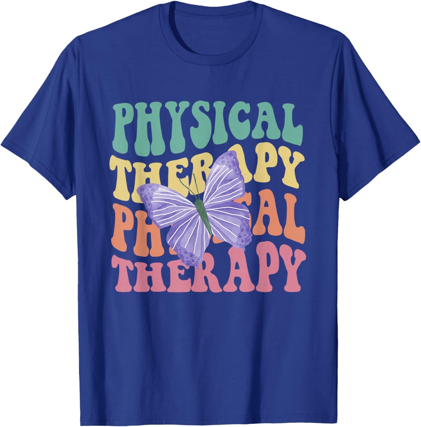 Groovy Physical Therapy Butterfly Therapist PT Month Women T-Shirt - T-Shirt | Royal