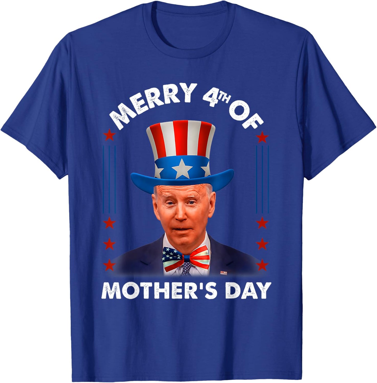 Anti Joe Biden Merry 4th Of Mother's Day Republican July 4th T-Shirt - T-Shirt | Royal