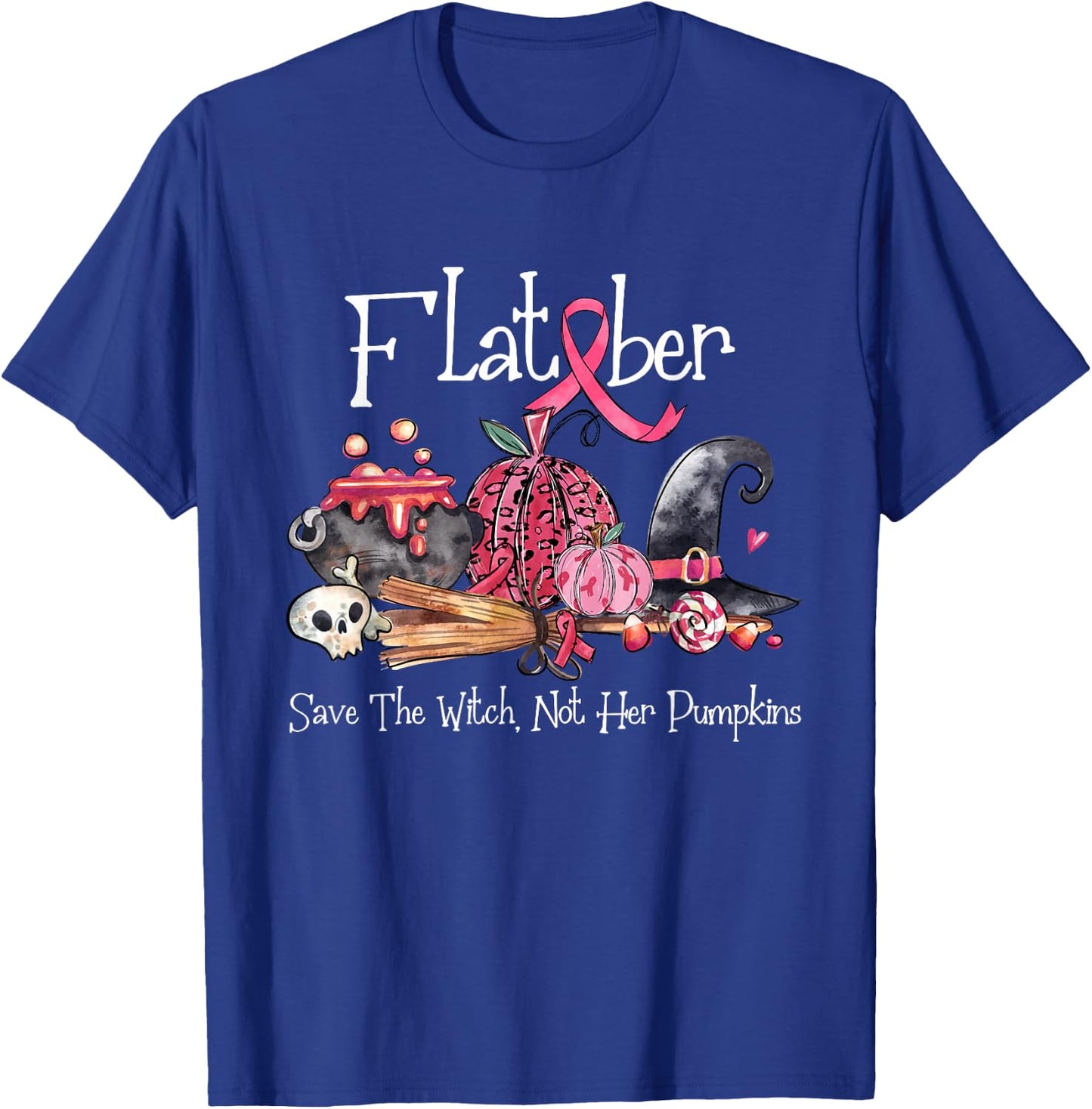 Flat Ber Save The Witch Not Her Pumpkins Breast Cancer T-Shirt - T-Shirt | Royal