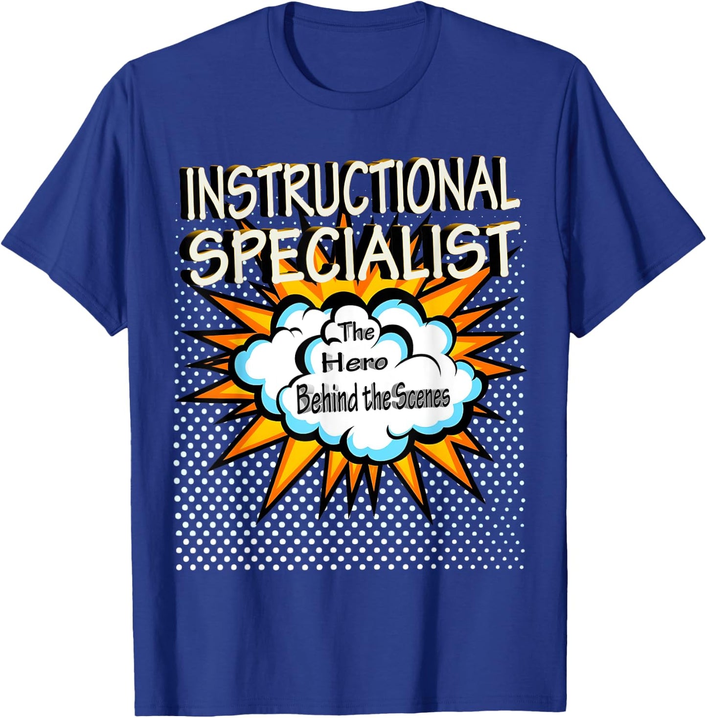 Instructional Specialist - Funny Hero Job T-Shirt - T-Shirt | Royal