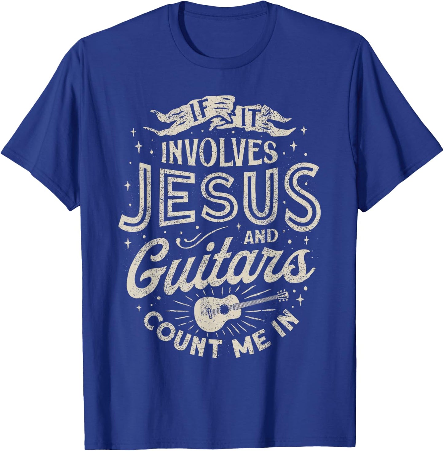 If It Involves Jesus and Guitars Guitarist Christian Music T-Shirt - T-Shirt | Royal