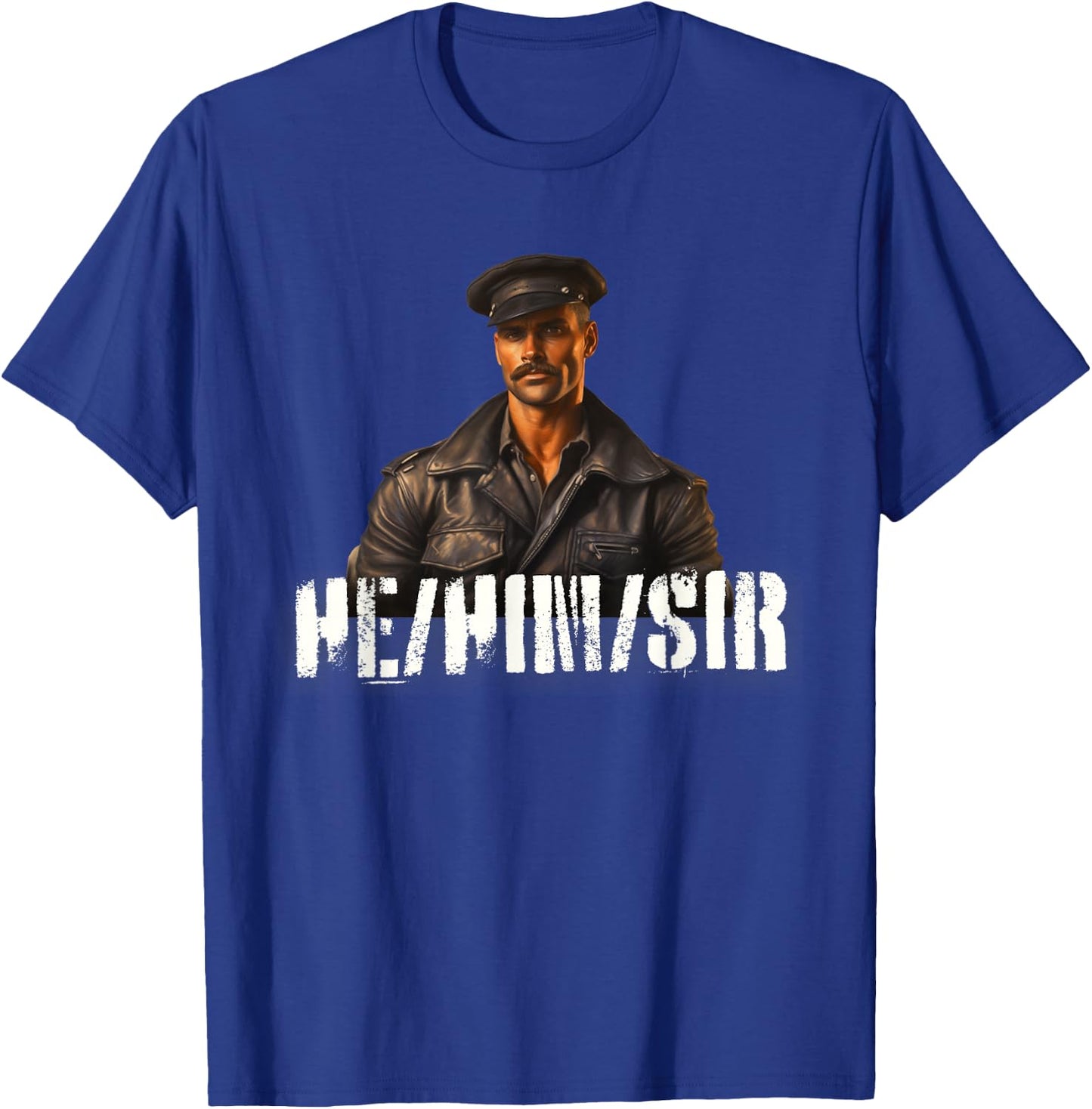 He Him Sir Gay Pride - Leather Gay Daddy Bear Kink Gay Biker T-Shirt - T-Shirt | Royal