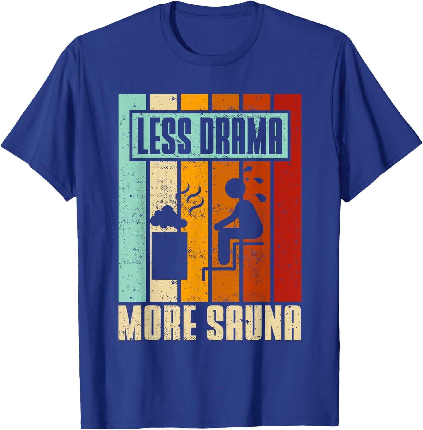 Sauna Lover Funny Steam Bath Sweat Room Wellness Relaxation T-Shirt - T-Shirt | Royal
