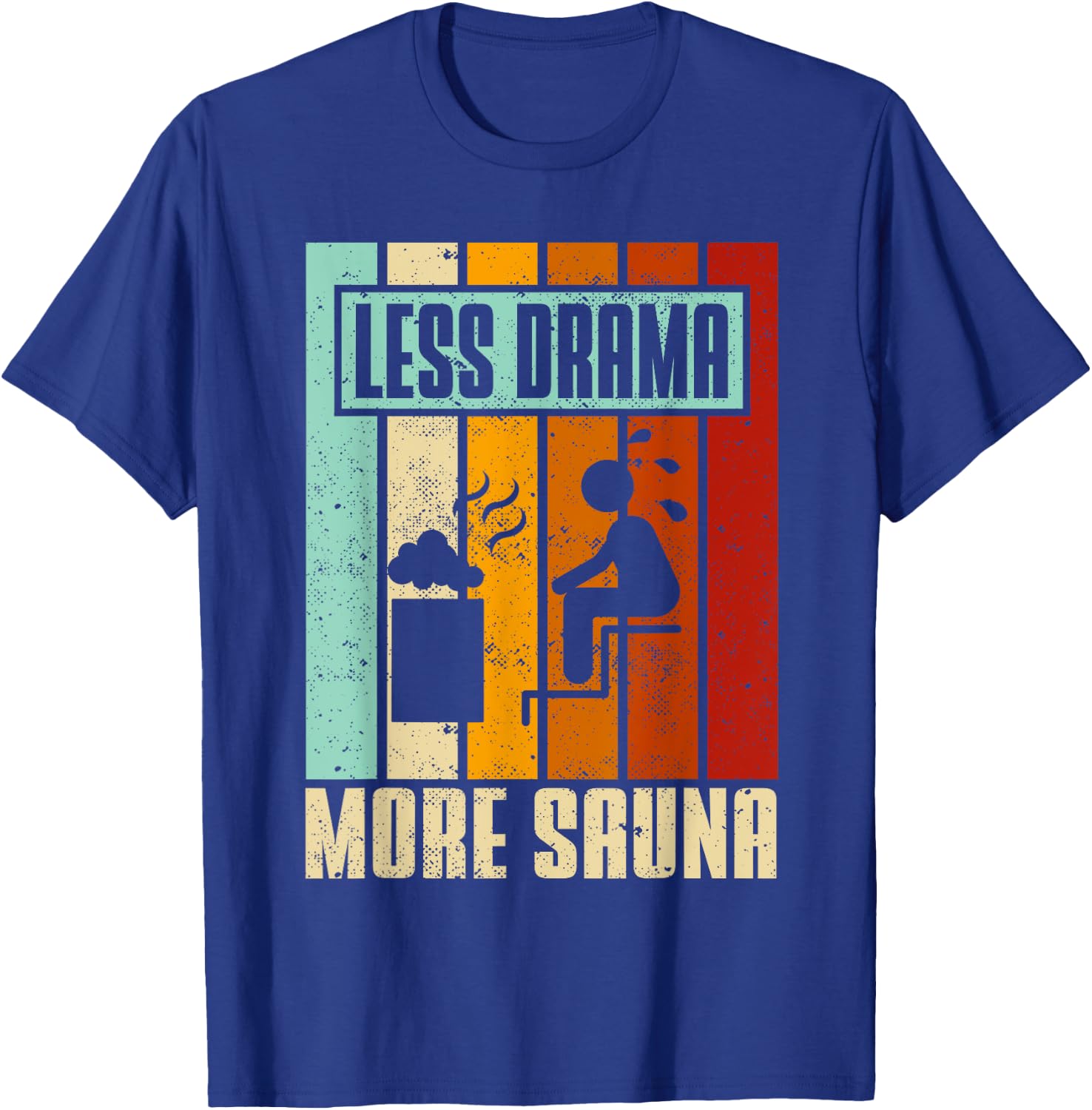 Sauna Lover Funny Steam Bath Sweat Room Wellness Relaxation T-Shirt - T-Shirt | Royal