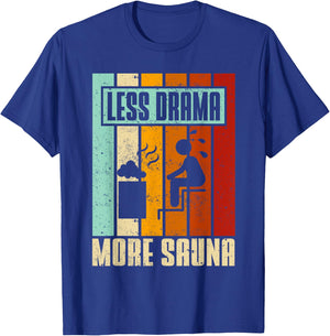 Sauna Lover Funny Steam Bath Sweat Room Wellness Relaxation T-Shirt - T-Shirt | Royal