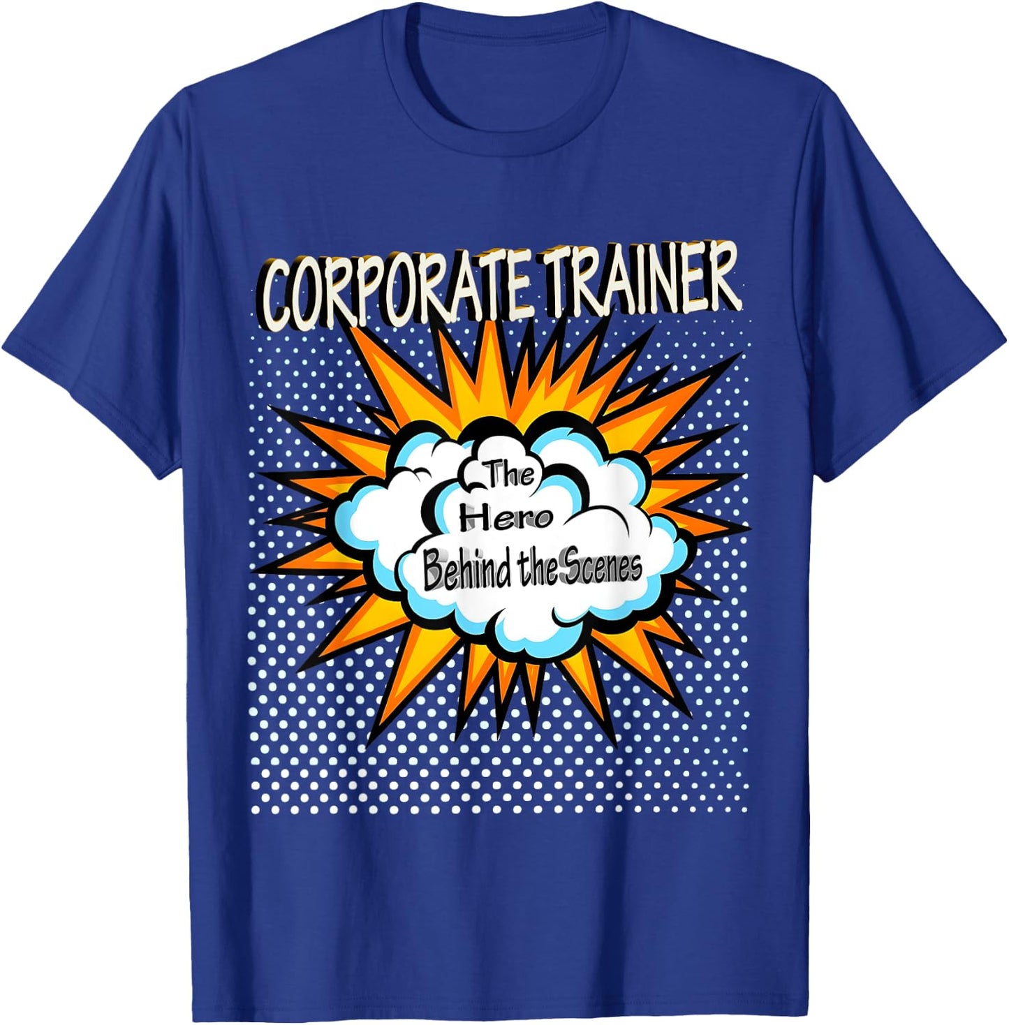 Corporate Trainer - Funny Hero Job T-Shirt - T-Shirt | Royal