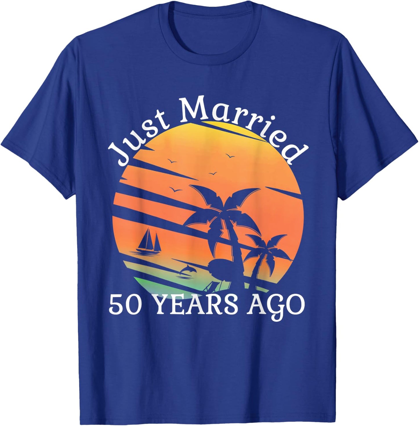 Just Married 50 Years Old 50th Wedding Anniversary Cruise T-Shirt - T-Shirt | Royal