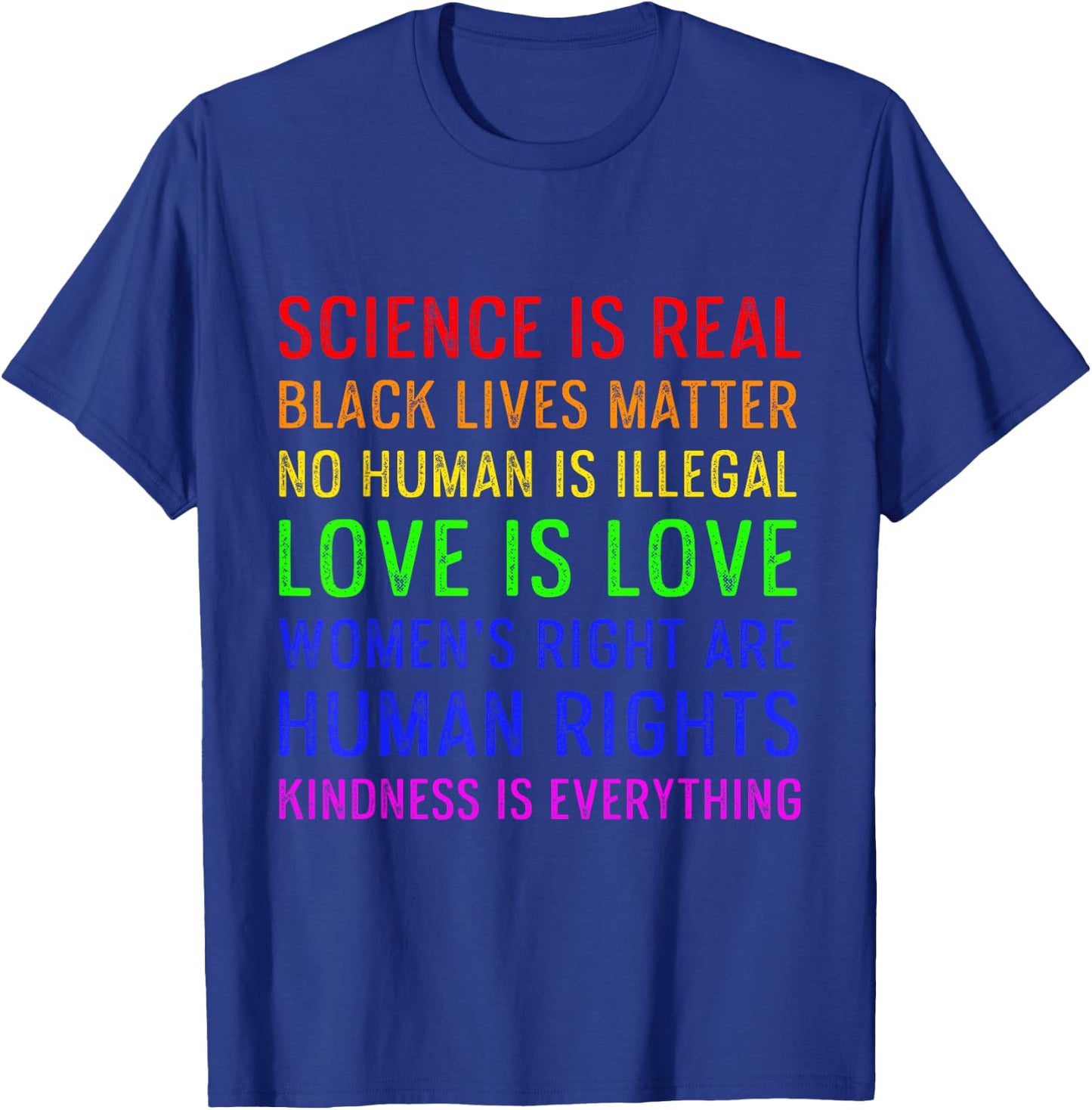 Science Human Rights Love Kindness Colorful Awesome Pride T-Shirt - T-Shirt | Royal