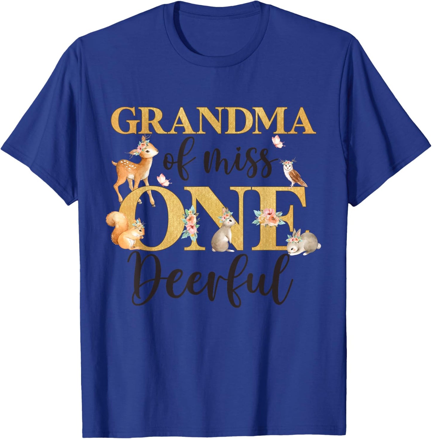 Grandma of Miss One-deer-ful Girl 1st Birthday Cute Deer T-Shirt - T-Shirt | Royal