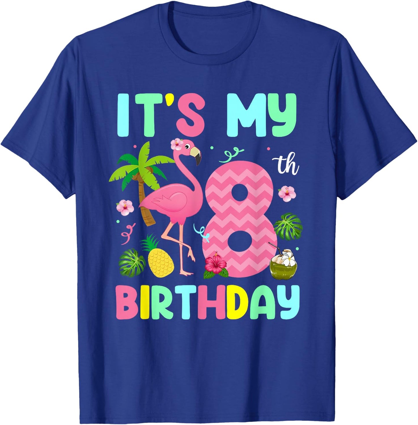 It's My 8th Birthday Flamingo Shirt Hawaii 8 Yrs Old Girl T-Shirt - T-Shirt | Royal