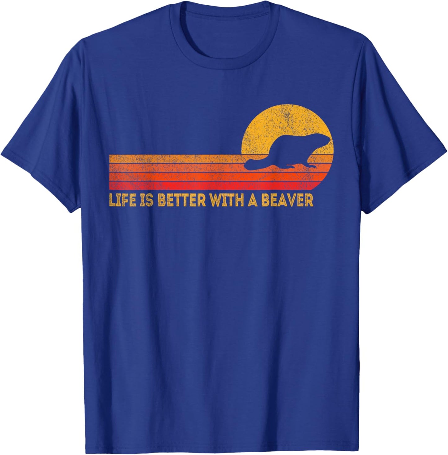 Life Is Better With A Beaver Funny Beaver Retro T-Shirt - T-Shirt | Royal