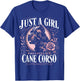 Cane Corso Just A Girl Who Loves Her Cane Corsos Dog T-Shirt - T-Shirt | Royal