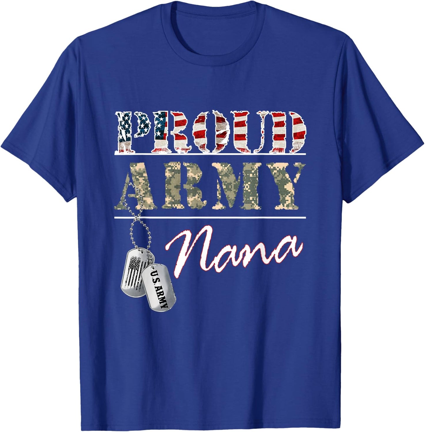 Proud Army Nana American Flag Veteran Military T-Shirt - T-Shirt | Royal