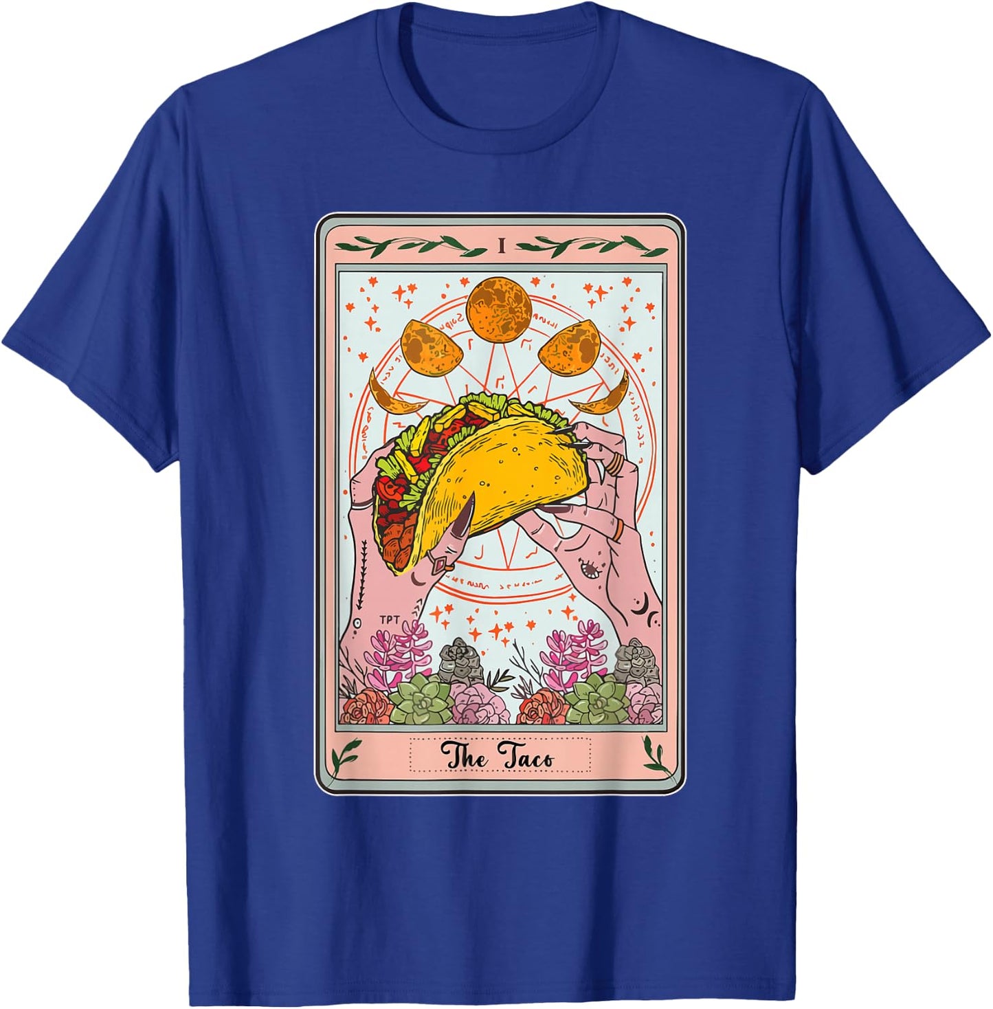 Taco Tarot Card Cinco Mayo Funny Mexican Tuesday Men Women T-Shirt - T-Shirt | Royal