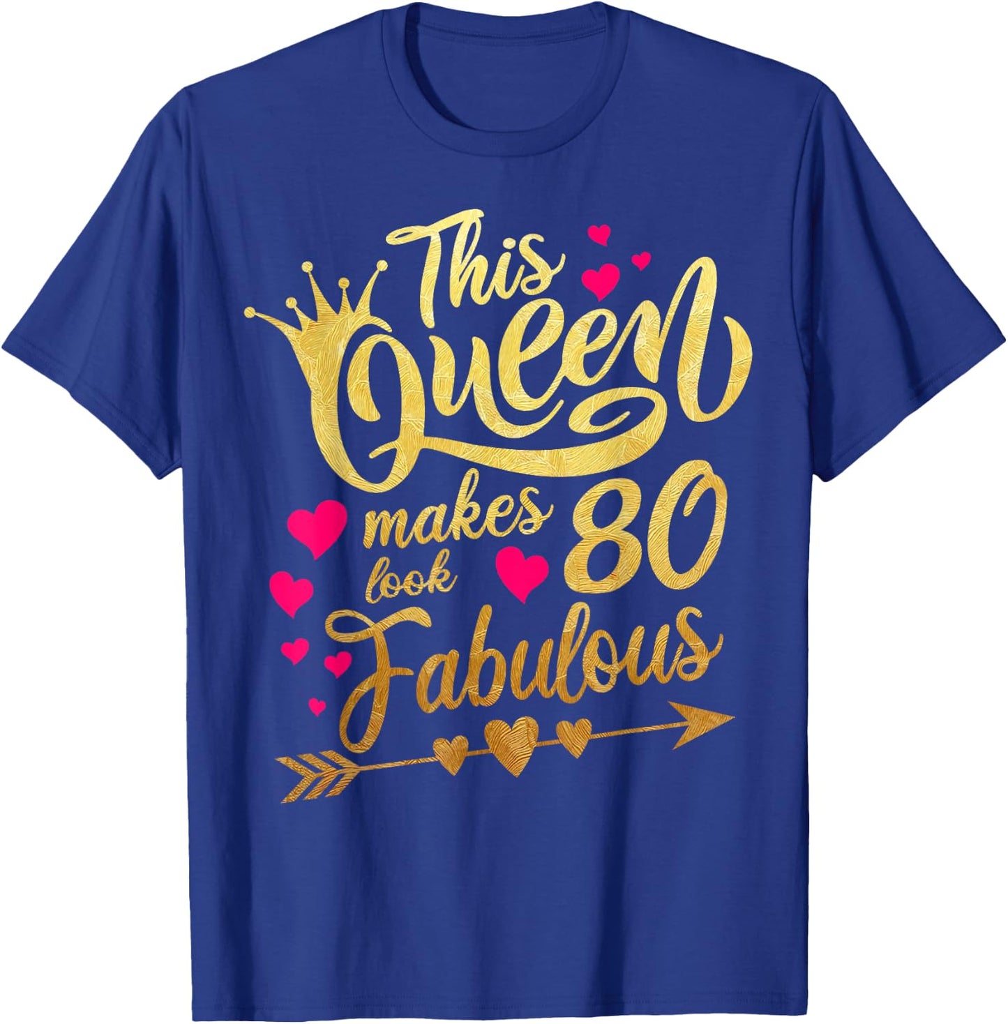 This Queen makes 80 look Fabulous 80th Birthday T-Shirt - T-Shirt | Royal