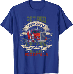 Retired Trucker See Wife Funny Truck Driver Retirement T-Shirt - T-Shirt | Royal