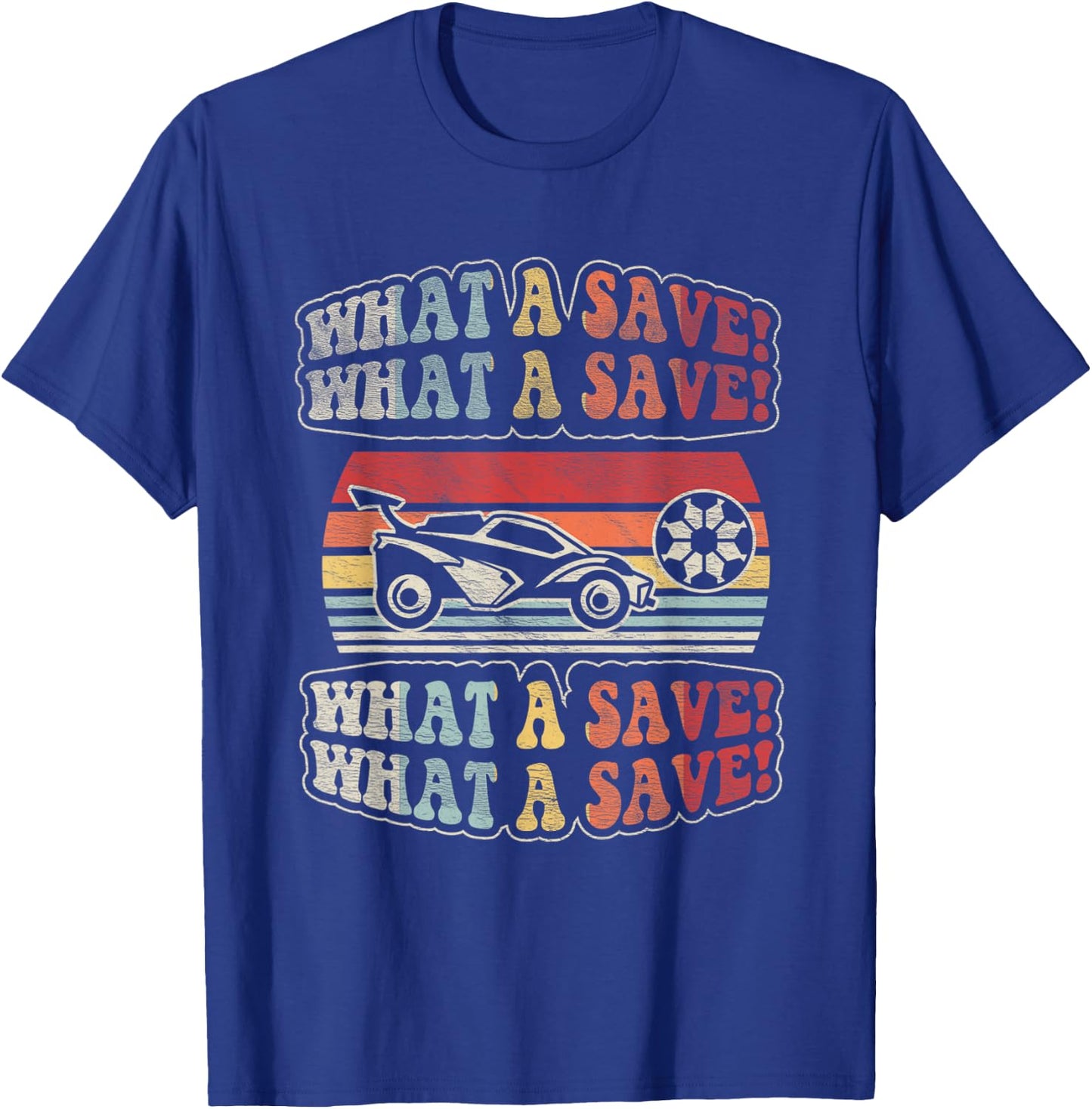 Vintage Retro What A Save Soccer Car League T-Shirt - T-Shirt | Royal