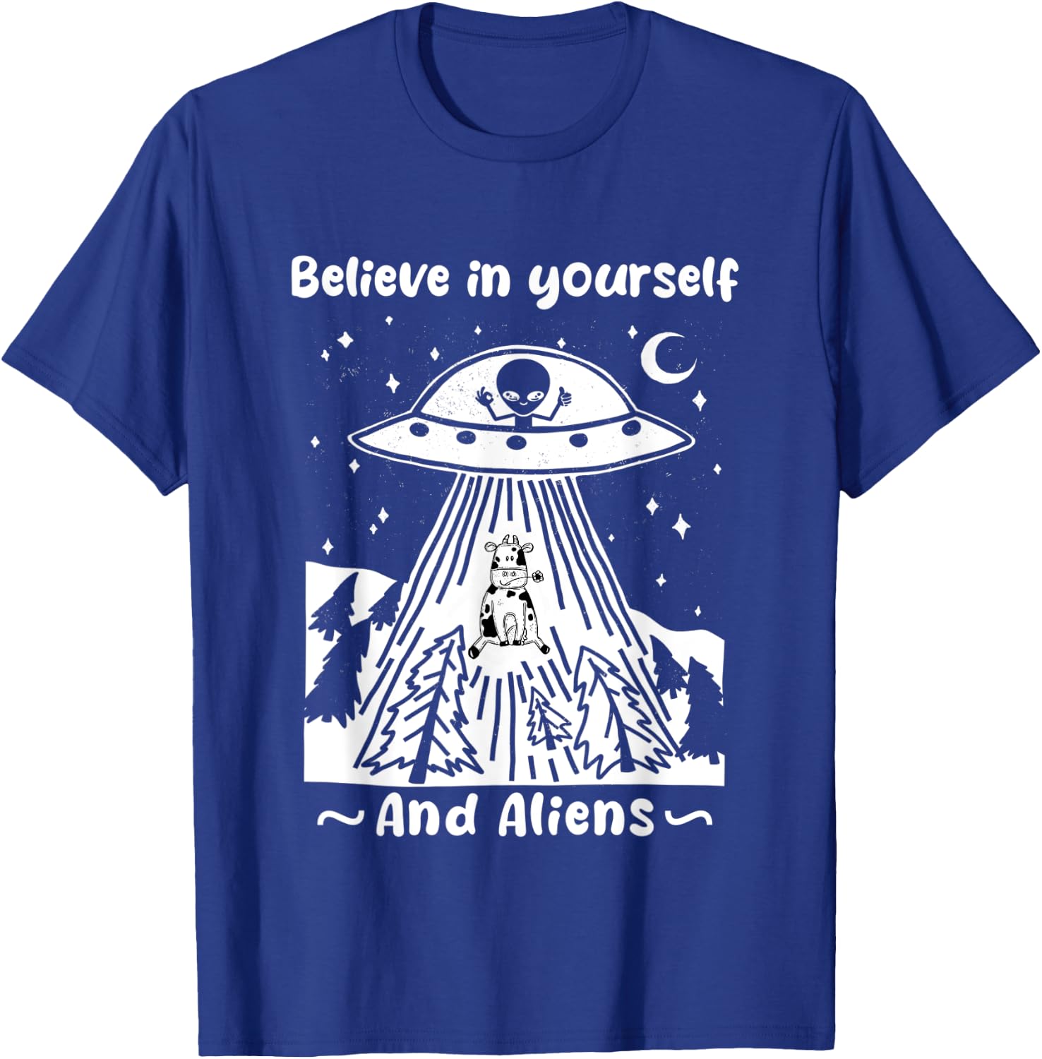 Believe In Yourself And Aliens Funny Alien Abduction Cow T-Shirt - T-Shirt | Royal