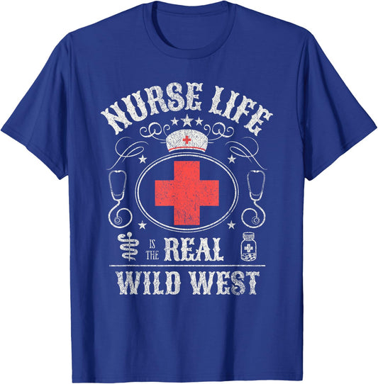 Life as a Nurse Is The Real Wild West T-Shirt - T-Shirt | Royal