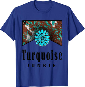 Turquoise Junkie Western Retro Turquoise Gemstone Lovers T-Shirt - T-Shirt | Royal