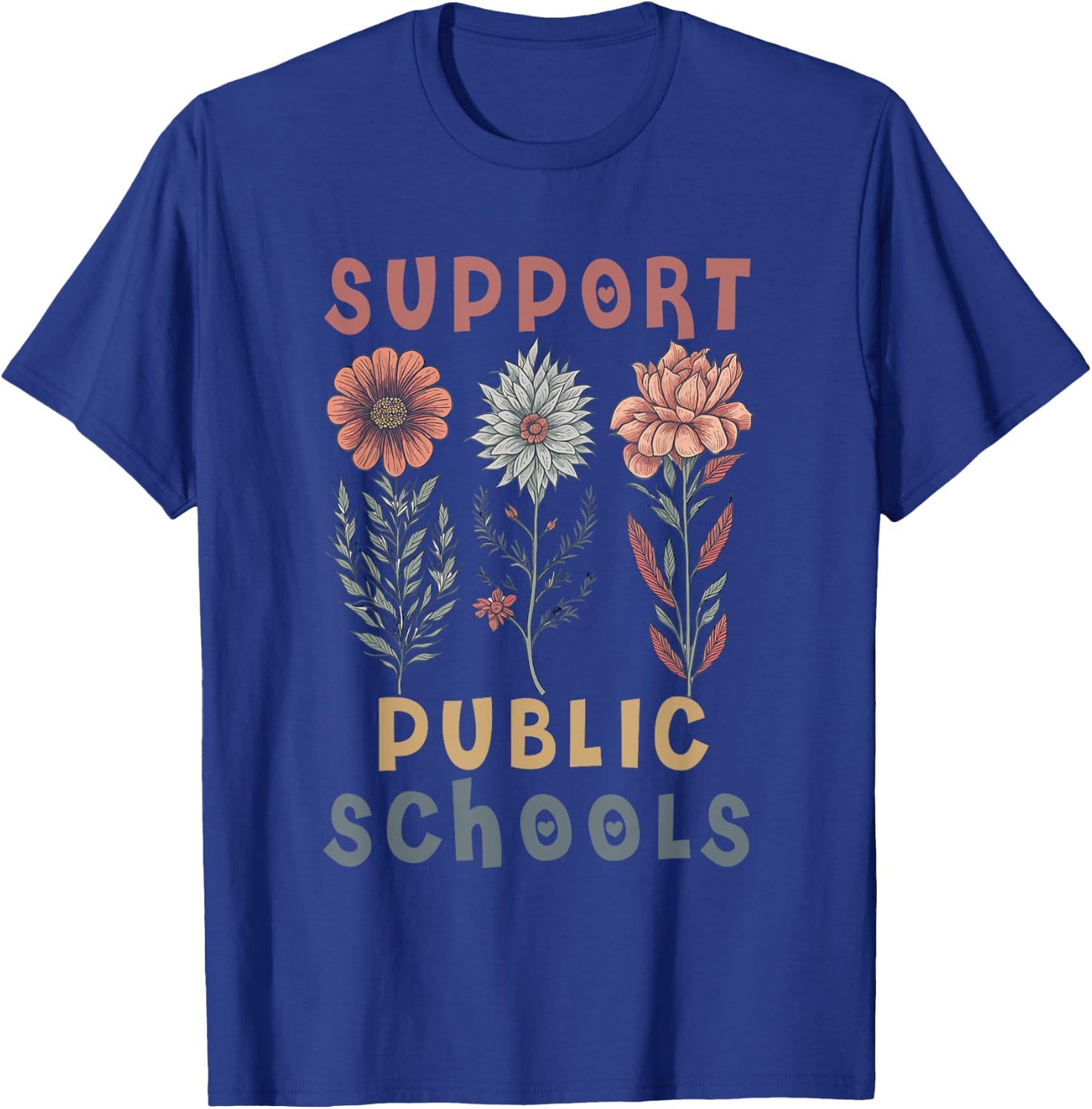 Support Public Schools Public Teacher School Protect Schools T-Shirt - T-Shirt | Royal
