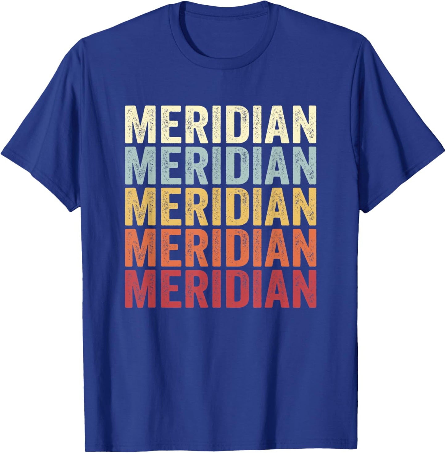 Meridian Colorado Meridian CO Retro Vintage Text T-Shirt - T-Shirt | Royal