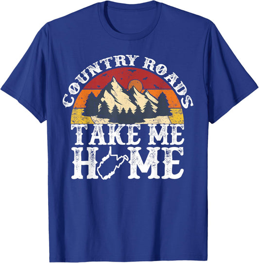 Country Roads West Virginia Take Me Home WV Map Mountains T-Shirt - T-Shirt | Royal