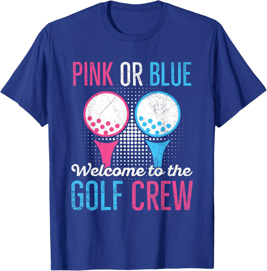 Gender Reveal Golf Quote for a Golf Lover T-Shirt - T-Shirt | Royal