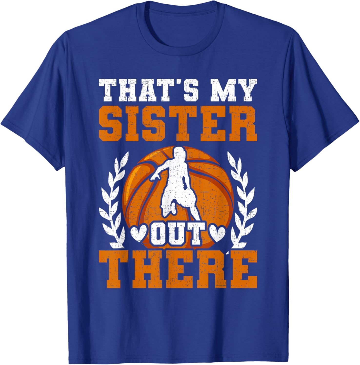 That's My Sister Basketball Player T-Shirt - T-Shirt | Royal