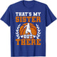 That's My Sister Basketball Player T-Shirt - T-Shirt | Royal