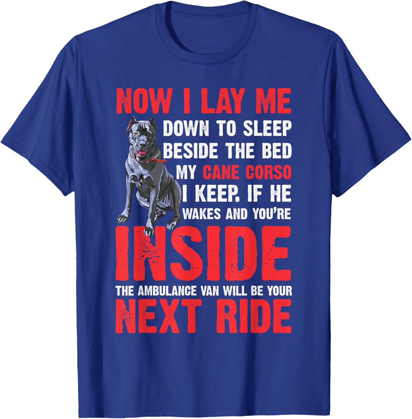 Now I Lay Me Down to Sleep Beside Pet Cane Corso Dog Women T-Shirt - T-Shirt | Royal