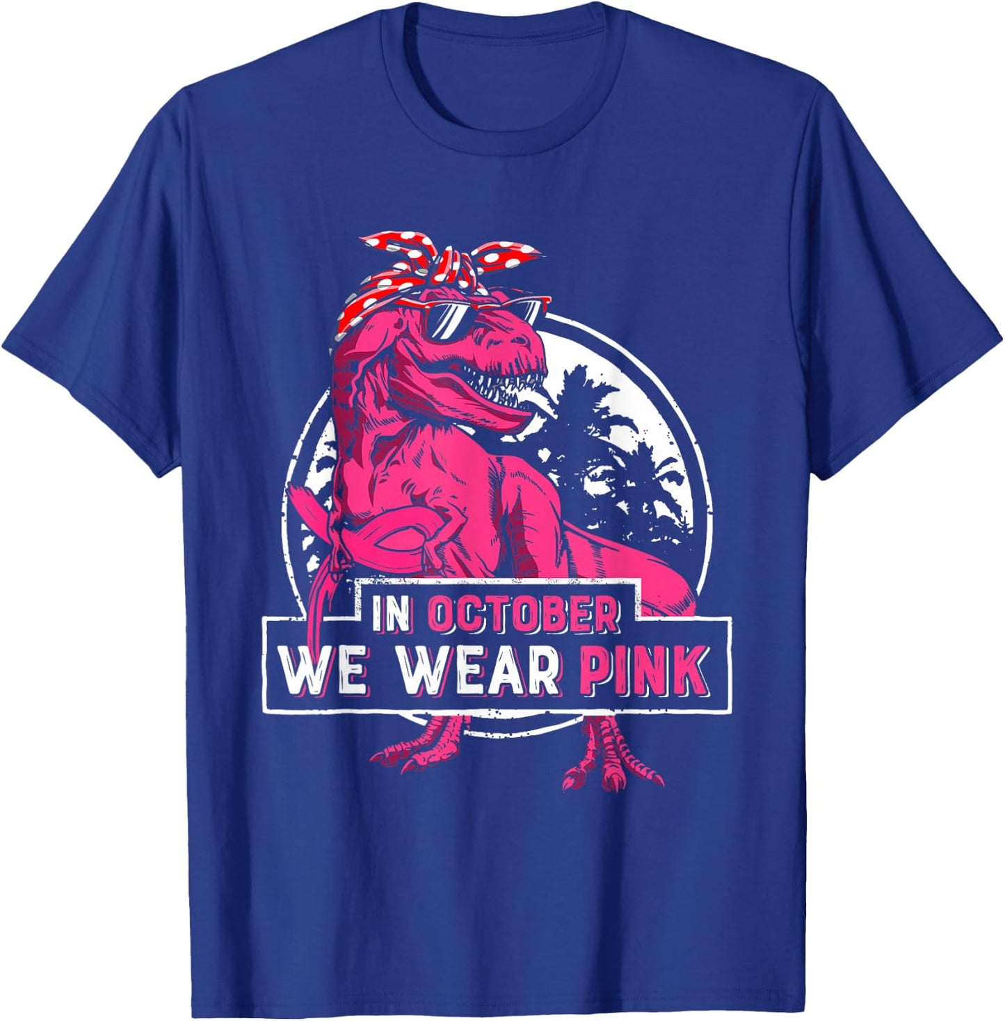 In October We Wear Pink Breast Cancer Trex Dino Women Girls T-Shirt - T-Shirt | Royal