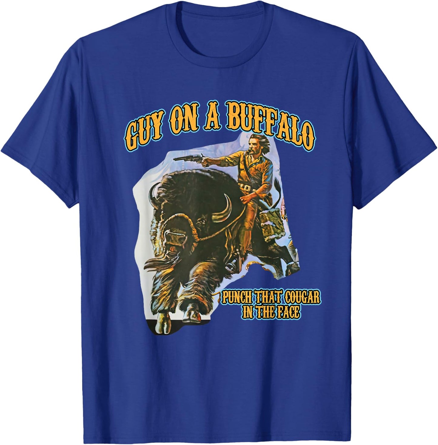 Guy on a Buffalo Punch that Cougar in the Face T-Shirt - T-Shirt | Royal