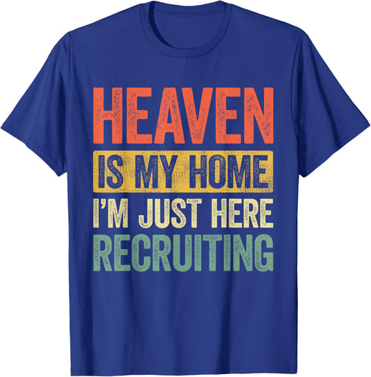 Heaven Is My Home Christian Religious Jesus T-Shirt - T-Shirt | Royal