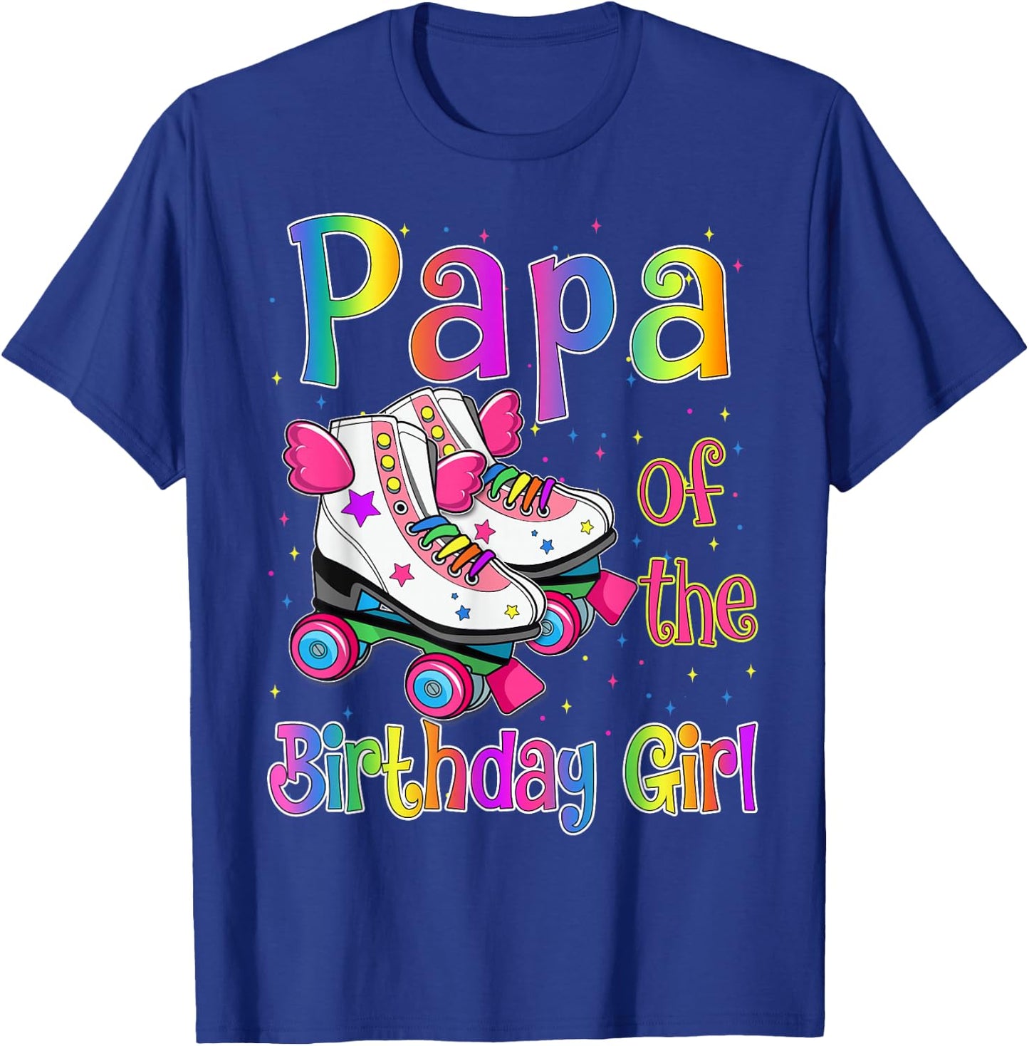Papa of Birthday Girls Rolling Skate Birthday family Party T-Shirt - T-Shirt | Royal