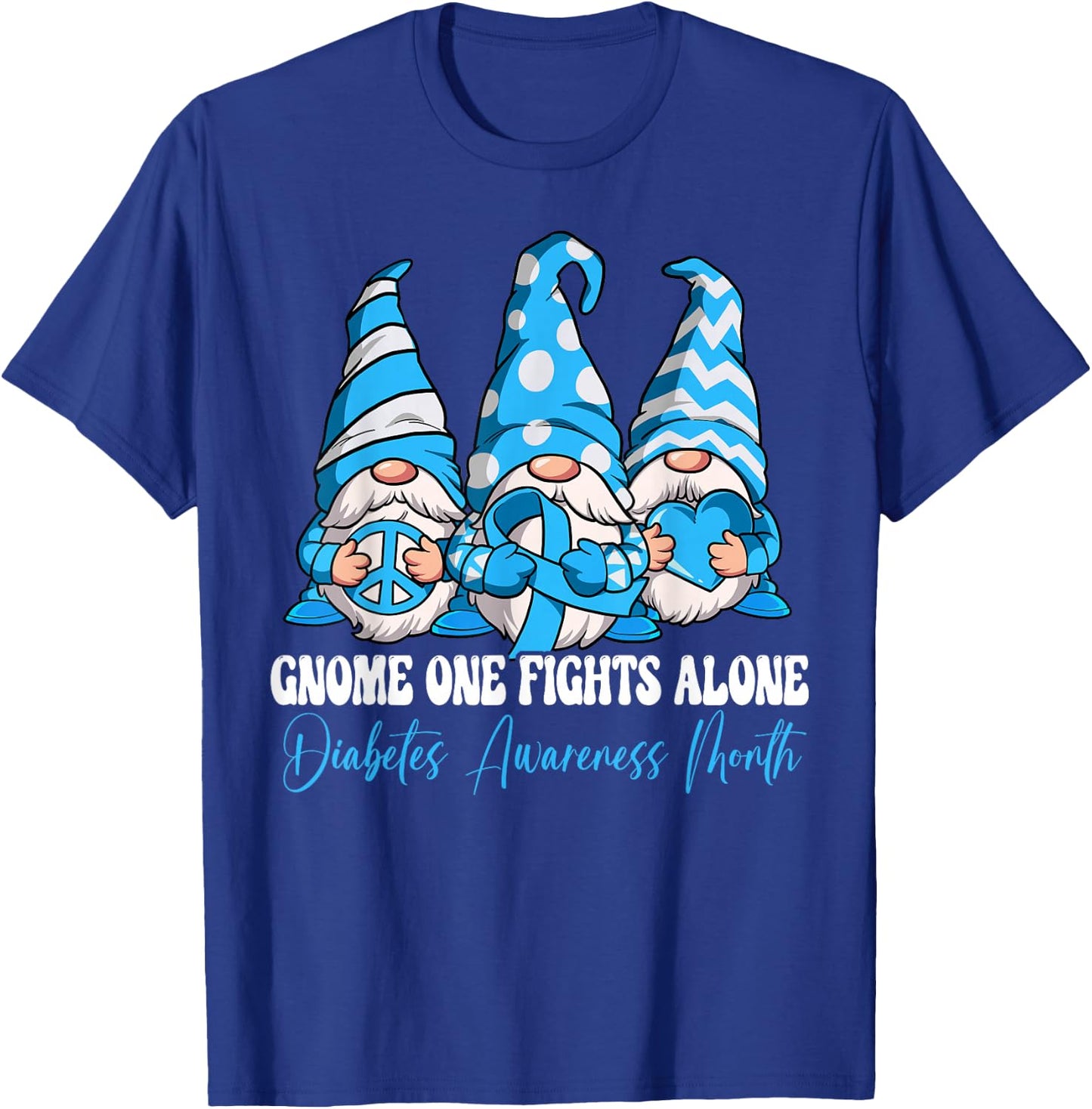 Gnome One Fights Alone Diabetes Awareness Month T-Shirt - T-Shirt | Royal