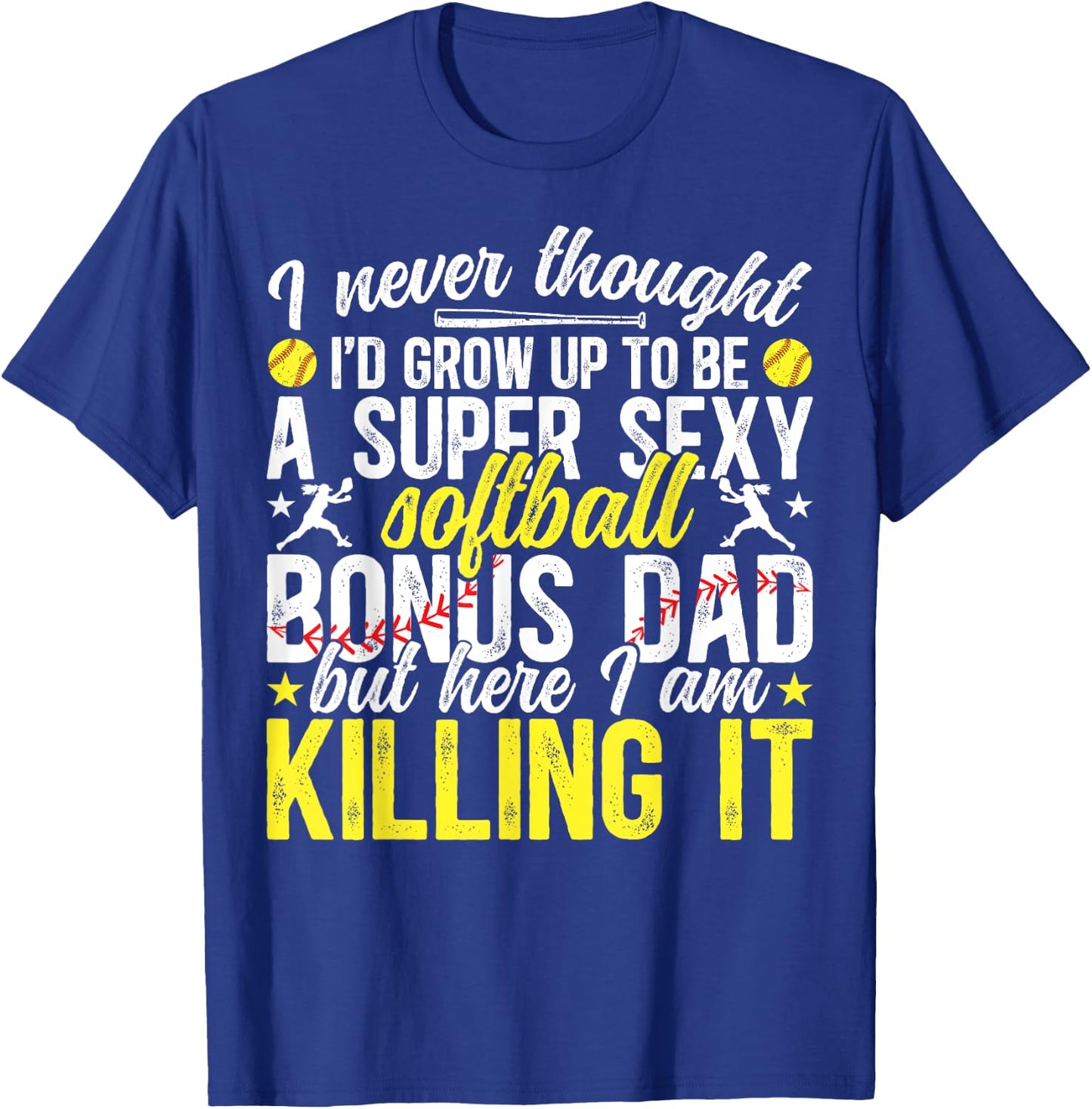 To Be A Softball Bonus Dad Of A Softball Player Bonus Dad T-Shirt - T-Shirt | Royal