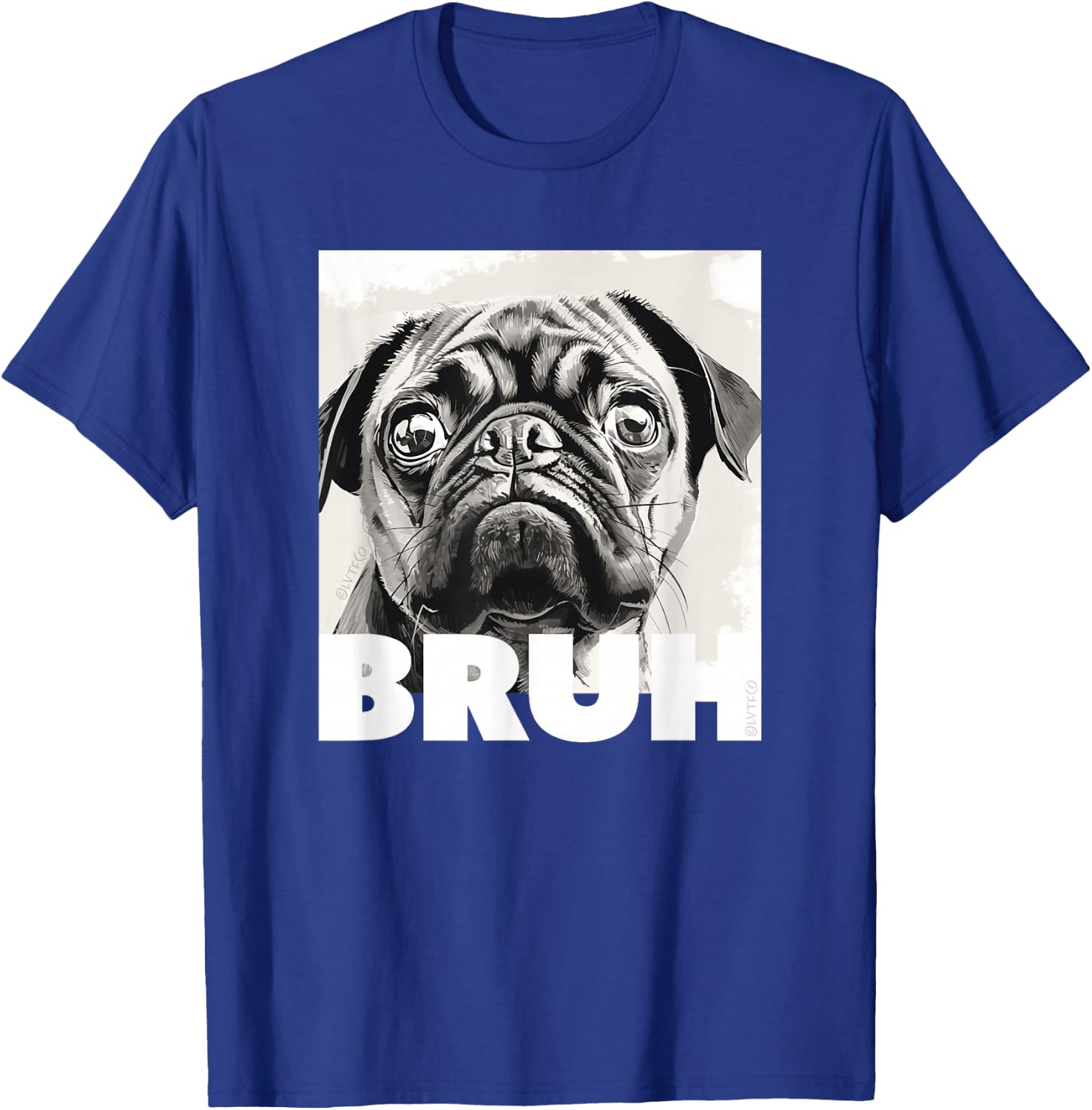 Simple Cute Pug Meme Bruh Fashion Cute Pug Says Bruh Funny Dog Fashion T-Shirt - T-Shirt | Royal