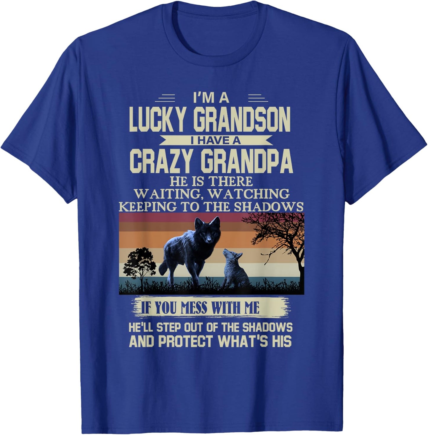 I’m A Lucky Grandson I Have A Crazy Grandpa T-Shirt - T-Shirt | Royal
