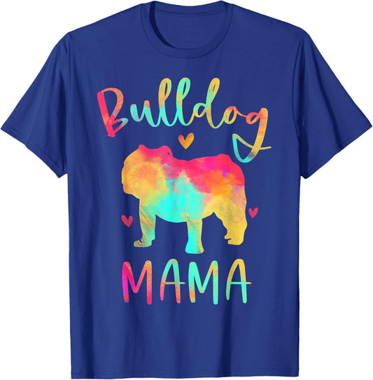 Bulldog Mama Colorful English Bulldog Gifts Dog Mom T-Shirt - T-Shirt | Royal