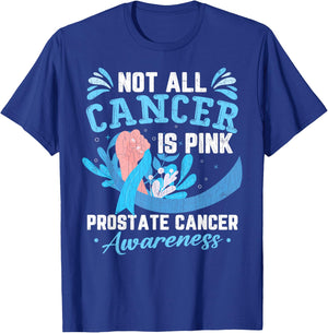 Not All Cancer Is Pink Prostate Cancer Awareness Graphic T-Shirt - T-Shirt | Royal