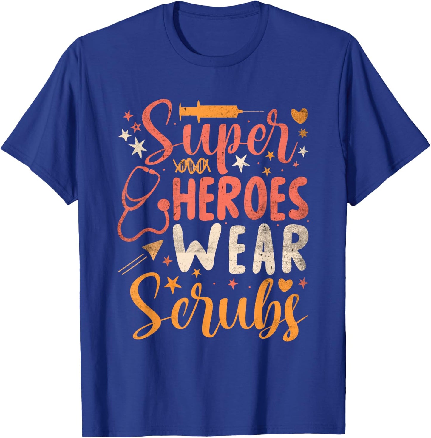Heroes Wear Scrubs Nursing Cute Medical Nurse T-Shirt - T-Shirt | Royal