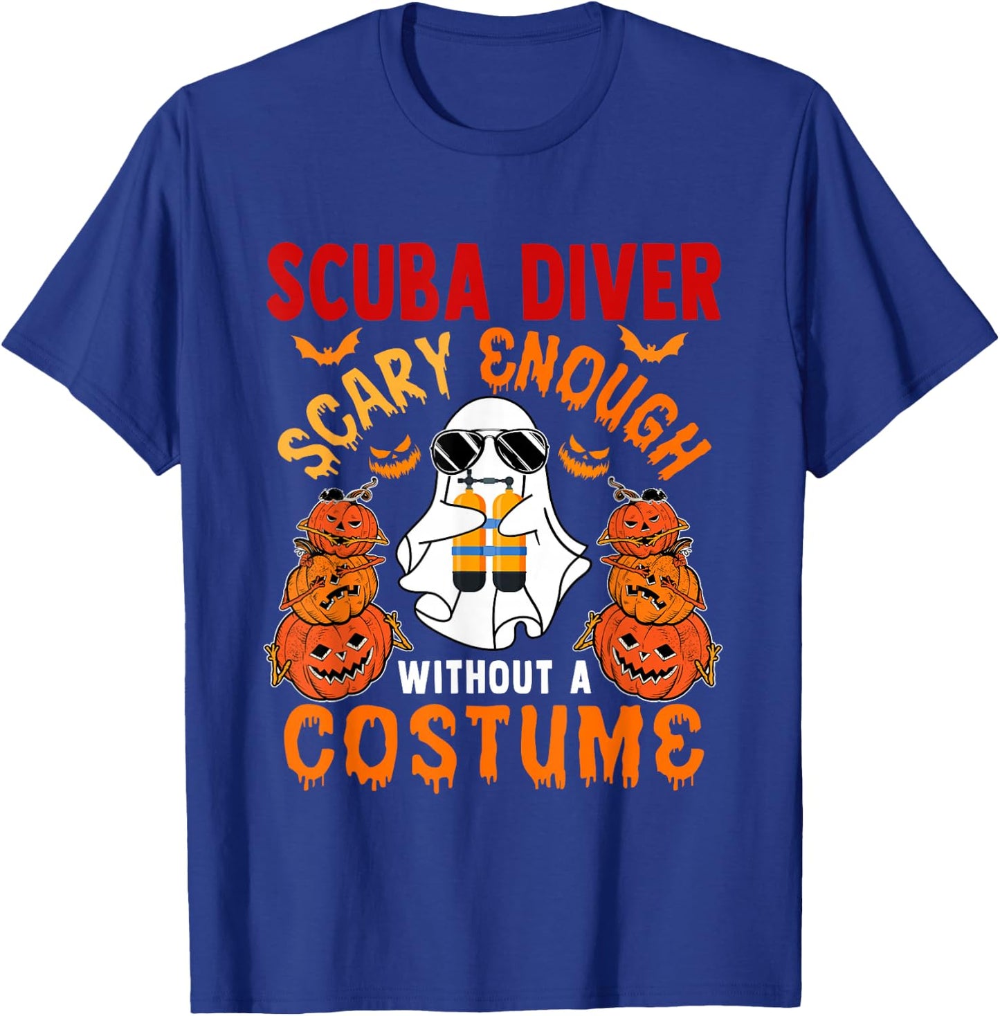 Scuba Diver Scary Enough Without A Costume Halloween Boo T-Shirt - T-Shirt | Royal