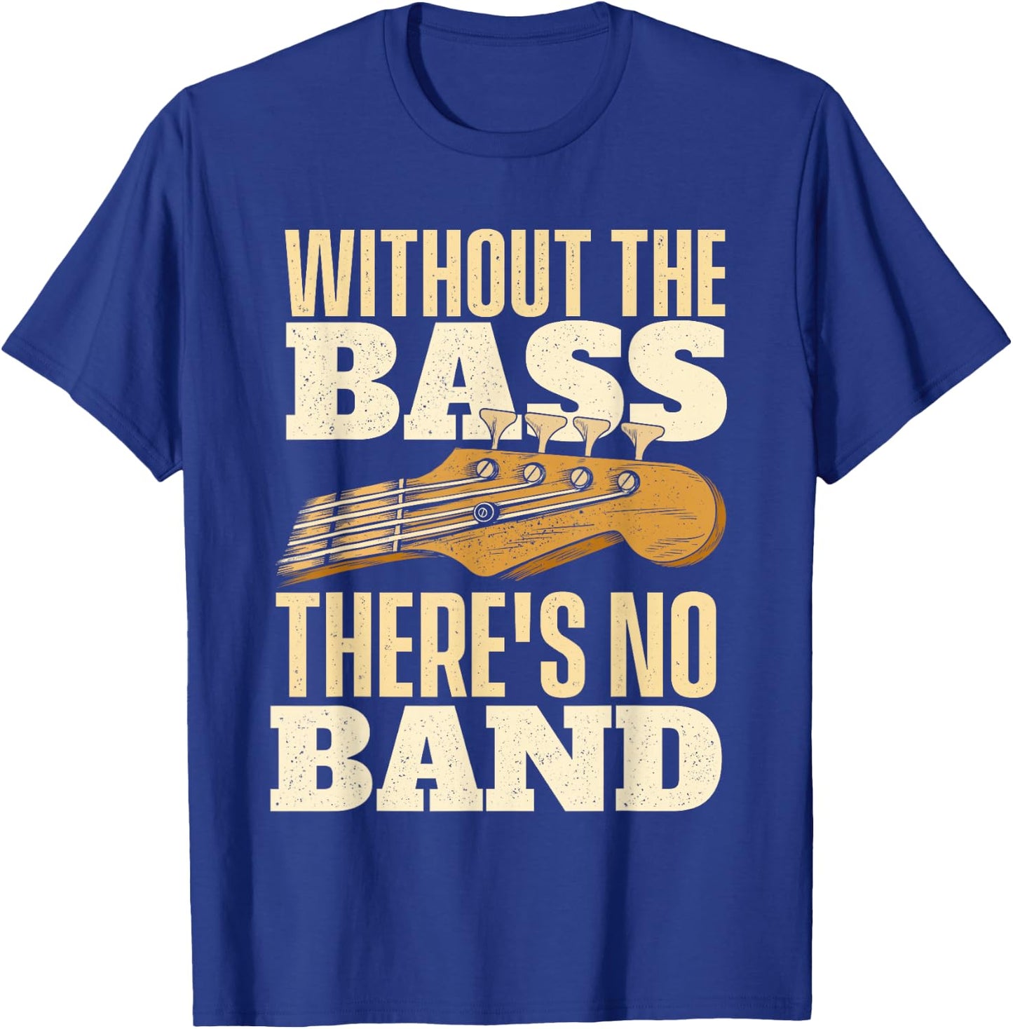 Without The Bass - Bassist Guitarist Bass Guitar Player Small T-Shirt - T-Shirt | Royal