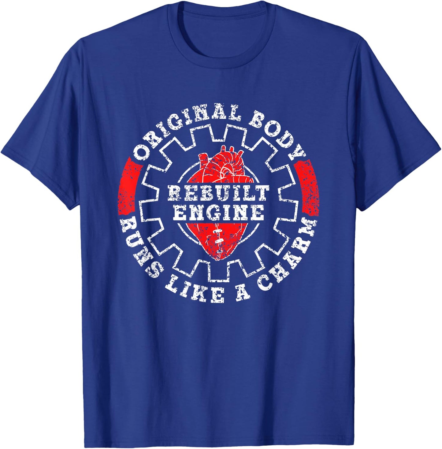 Original Body Refurbished Engine Running Op Heart Operation T-Shirt - T-Shirt | Royal