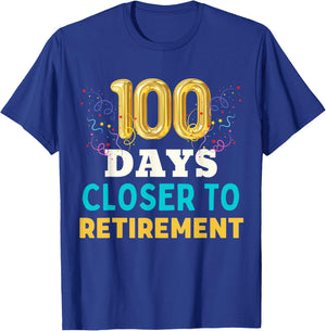 One Hundred Days Closer to Retirement Fun Men Women Retired T-Shirt - T-Shirt | Royal