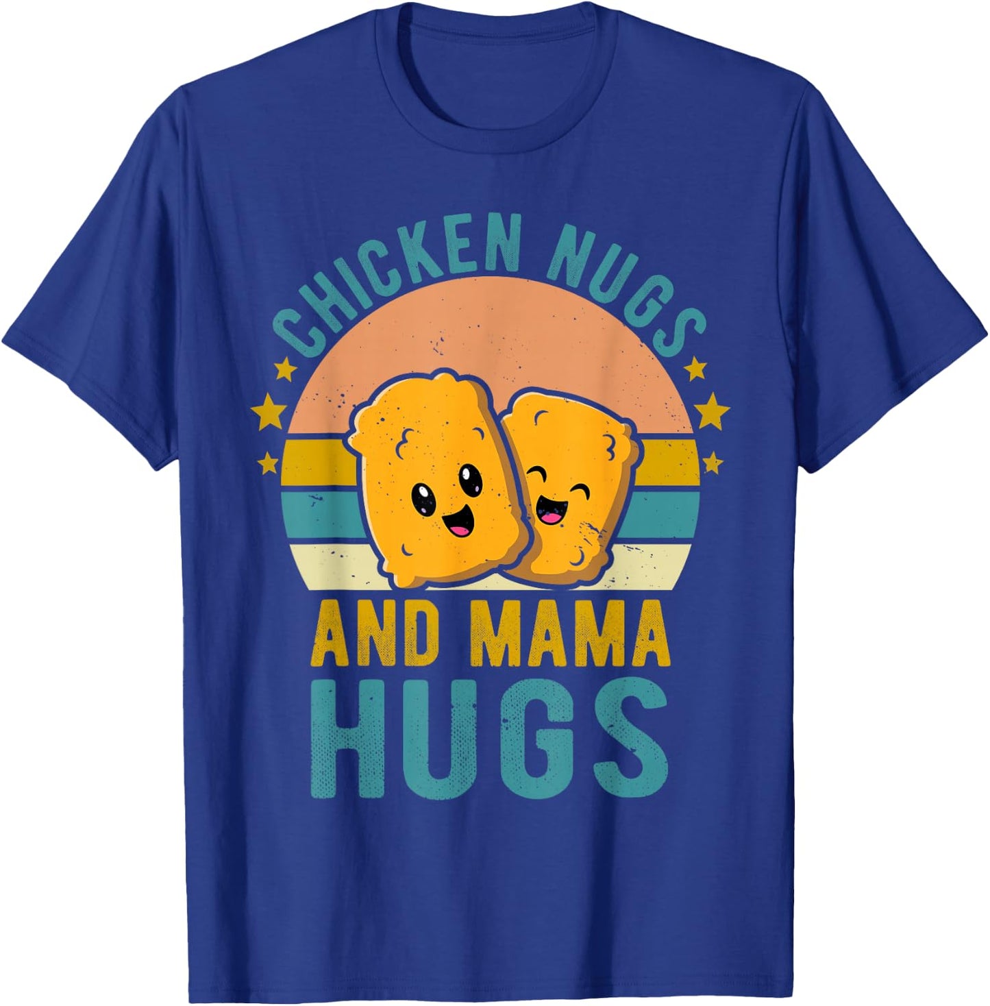 Chicken Nugs and Mama Hugs Toddler for Chicken Nugget Lover T-Shirt - T-Shirt | Royal