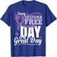 Epilepsy Awareness Month Quote Epilepsy T-Shirt - T-Shirt | Royal