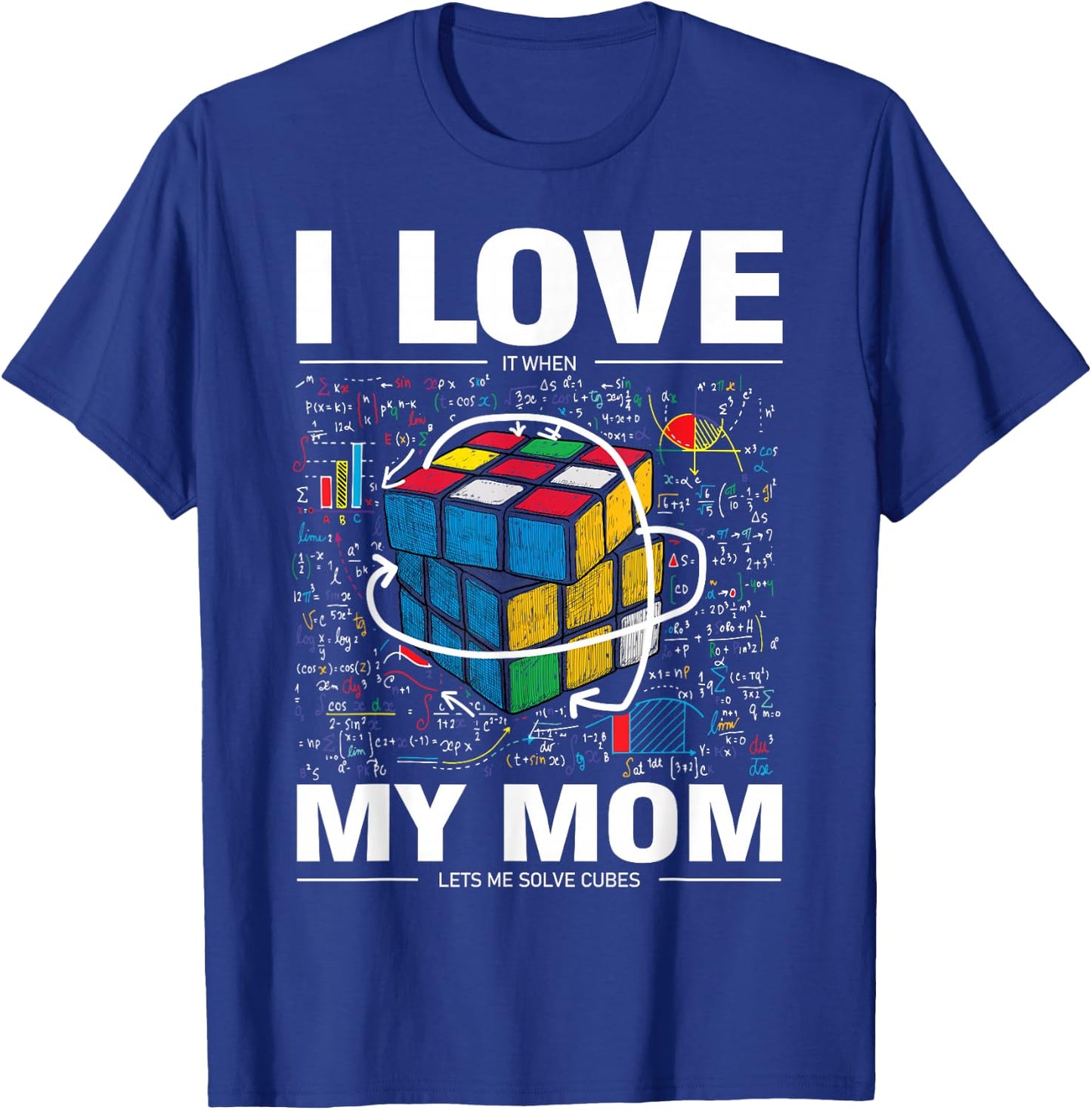 I Love It When My Mom Lets Me Solve Cubes Speedcubing Kids T-Shirt - T-Shirt | Royal